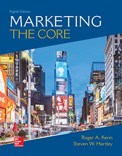 Looseleaf for Marketing: The Core — Steven W. Hartley et al. (2019)