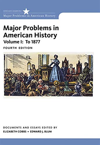 Major Problems in American History, Volume I — Elizabeth Cobbs et al. (2016)