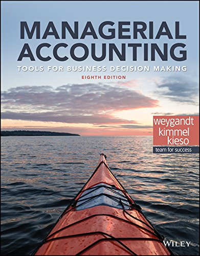 Managerial Accounting: Tools for Business Decision Making — Jerry J. Weygandt et al. (2017)