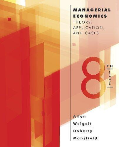 Managerial Economics — W. Bruce Allen et al. (2013)