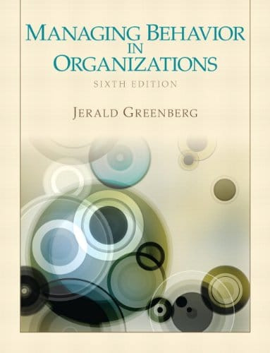 Managing Behavior in Organizations — Jerald Greenberg (2013)
