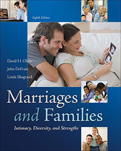Marriages and Families: Intimacy, Diversity, and Strengths — Linda Skogrand et al. (2013)