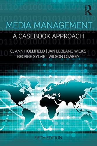 Media Management: A Casebook Approach — C. Ann Hollifield et al. (2015)