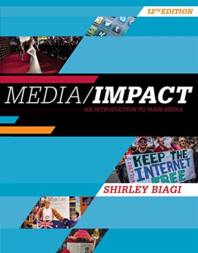 Media/Impact: An Introduction to Mass Media — Shirley Biagi (2016)