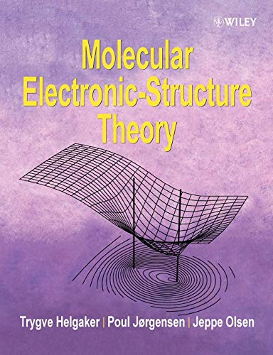 Molecular Electronic-Structure Theory — Trygve Helgaker et al. (2013)