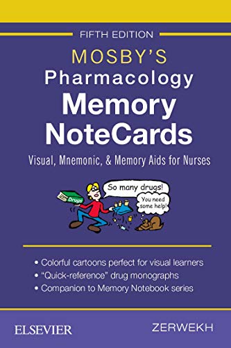 Mosby's Pharmacology Memory NoteCards: Visual, Mnemonic, and Memory Aids for Nurses — JoAnn Zerwekh (2018)