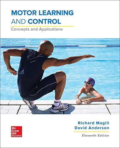 Motor Learning and Control: Concepts and Applications — David Anderson et al. (2016)
