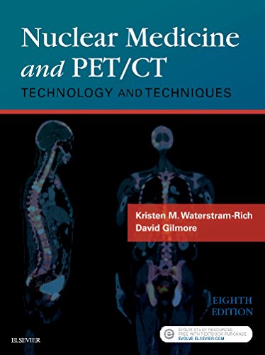 Nuclear Medicine and PET/CT: Technology and Techniques — Kristen M. Waterstram-Rich (2016)