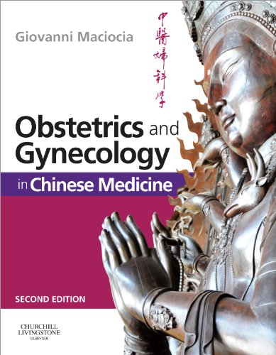 Obstetrics and Gynecology in Chinese Medicine — Giovanni Maciocia (2011)