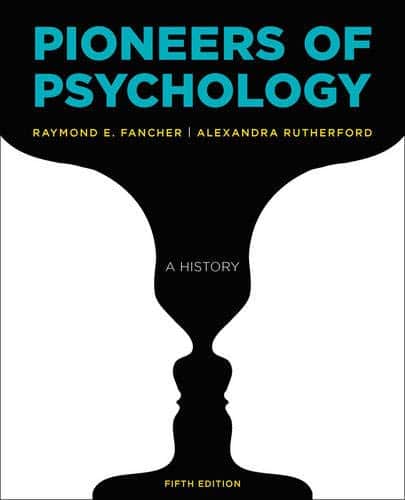 Pioneers of Psychology — Raymond E. Fancher et al. (2016)