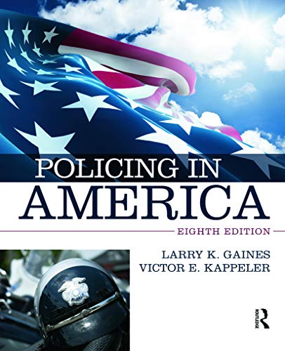 Policing in America — Larry K. Gaines et al. (2014)