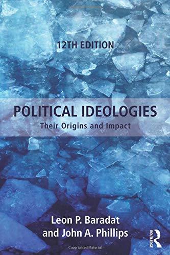Political Ideologies: Their Origins and Impact — Leon P. Baradat et al. (2016)