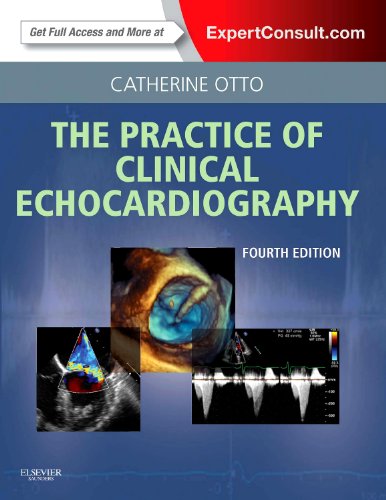 The Practice of Clinical Echocardiography — Catherine M. Otto (2012)