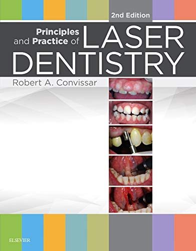 Principles and Practice of Laser Dentistry — Robert A. Convissar (2015)