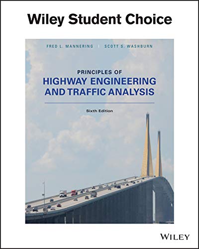 Principles of Highway Engineering and Traffic Analysis — Fred L. Mannering et al. (2016)