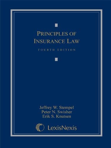 Principles of Insurance Law — Jeffrey W. Stempel et al. (2011)