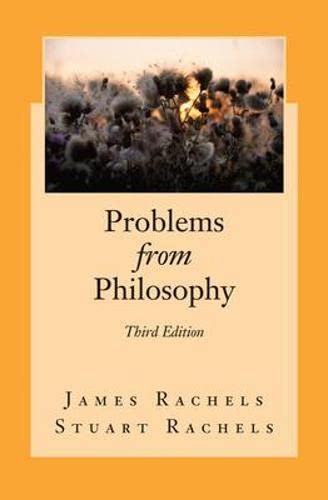 Problems from Philosophy — James Rachels et al. (2011)