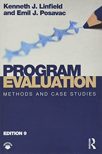 Program Evaluation: Methods and Case Studies — Kenneth J. Linfield et al. (2018)