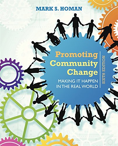 Promoting Community Change: Making It Happen in the Real World — Mark S. Homan (2015)