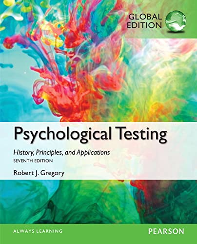 Psychological Testing: History, Principles, and Applications, Global Edition — Robert J. Gregory (2014)