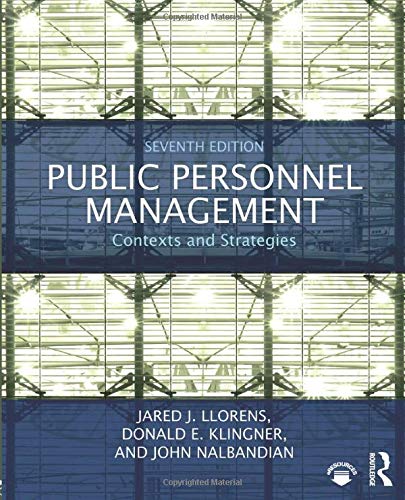 Public Personnel Management: Contexts and Strategies — Donald Klingner et al. (2017)