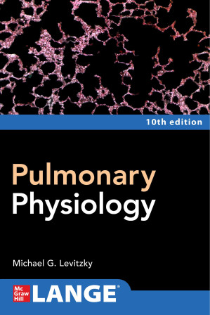 Pulmonary Physiology, Tenth Edition — Michael G. Levitzky (2022)