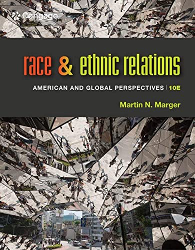 Race and Ethnic Relations: American and Global Perspectives — Martin N. Marger (2014)