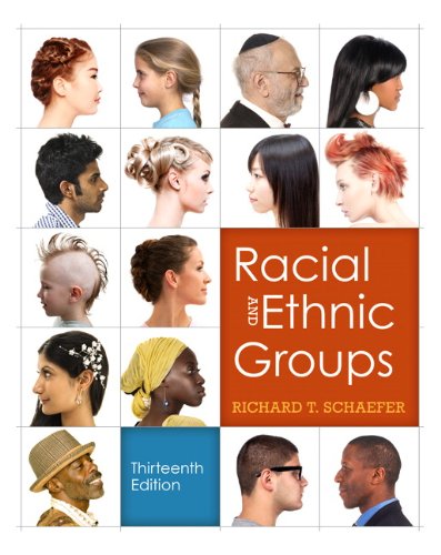 Racial and Ethnic Groups — Richard T. Schaefer (2012)