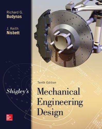 Shigley's Mechanical Engineering Design — Keith J. Nisbett et al. (2014)