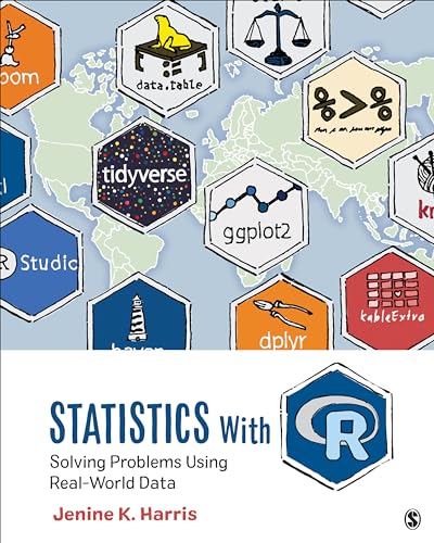 Statistics With R: Solving Problems Using Real-World Data — Jenine K. Harris (2020)
