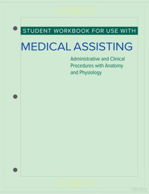 Student Workbook for Medical Assisting: Administrative and Clinical Procedures — Kathryn A. Booth et al. (2023)