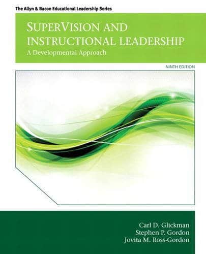 Supervision and Instructional Leadership: A Developmental Approach — Carl D. Glickman et al. (2014)