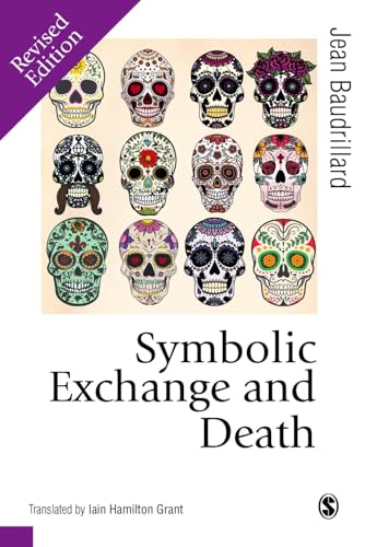 Symbolic Exchange and Death — Jean Baudrillard (2017)