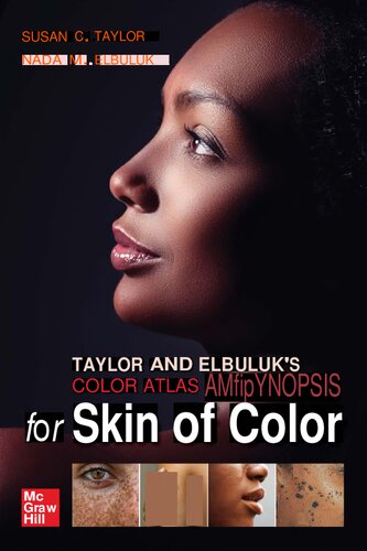Taylor and Elbuluk's Color Atlas and Synopsis for Skin of Color — Susan C. Taylor et al. (2023)
