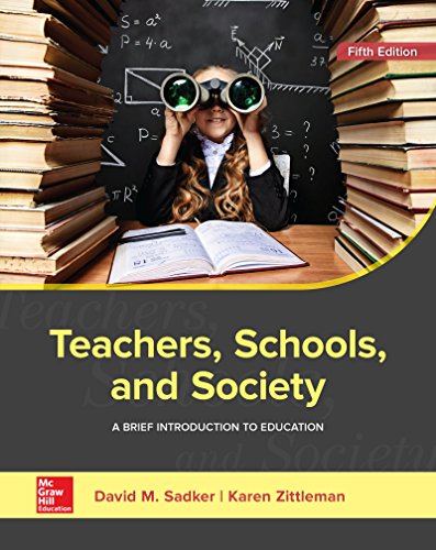 Teachers, Schools, and Society: A Brief Introduction to Education — Karen Zittleman et al. (2017)