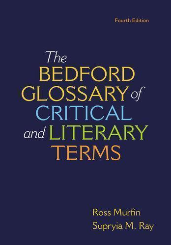 Bedford Glossary of Critical & Literary Terms — Ross C. Murfin et al. (2018)
