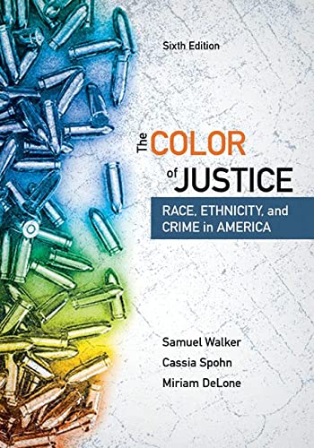The Color of Justice: Race, Ethnicity, and Crime in America — Samuel Walker et al. (2016)