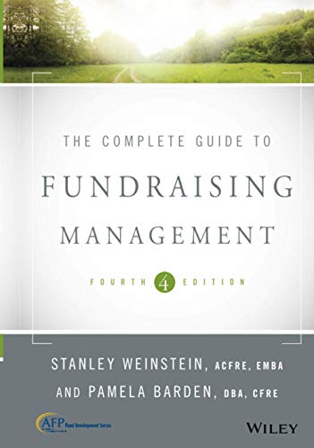 The Complete Guide to Fundraising Management — Stanley Weinstein et al. (2017)