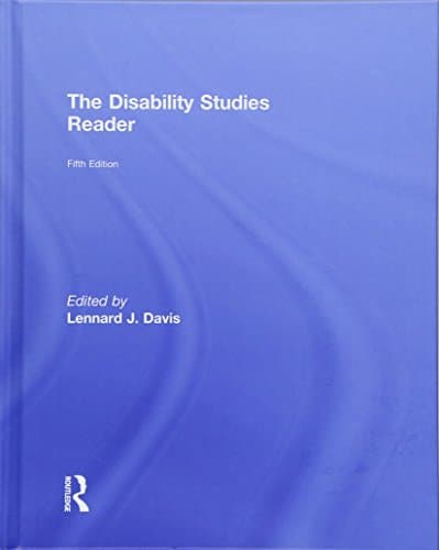 The Disability Studies Reader — Lennard J. Davis (2017)