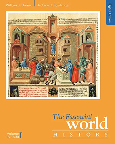 The Essential World History, Volume I: To 1800 — William J. Duiker et al. (2016)