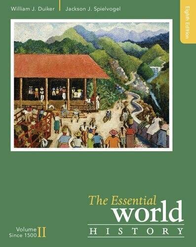 The Essential World History, Volume II: Since 1500 — William J. Duiker et al. (2016)