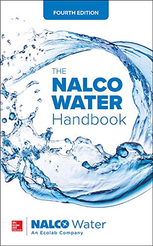 The NALCO Water Handbook, Fourth Edition — an Ecolab Company NALCO Water (2017)