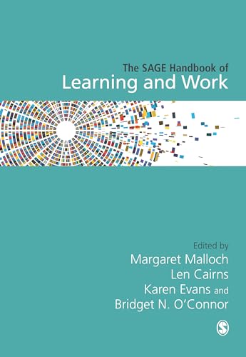 The SAGE Handbook of Learning and Work — Margaret Malloch et al. (2021)