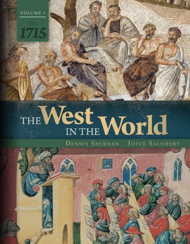 The West in the World Vol 1 to 1715 — Dennis Sherman et al. (2013)