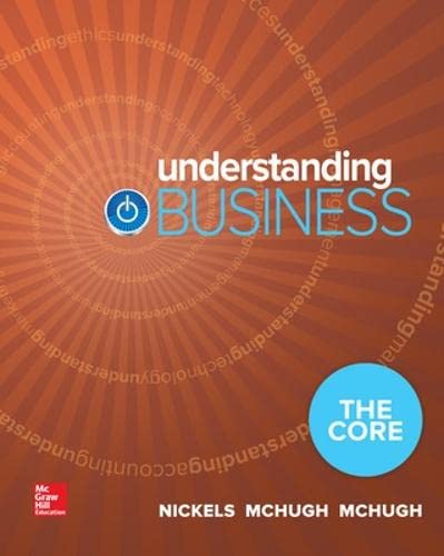 Understanding Business: The Core — William Nickels (2017)