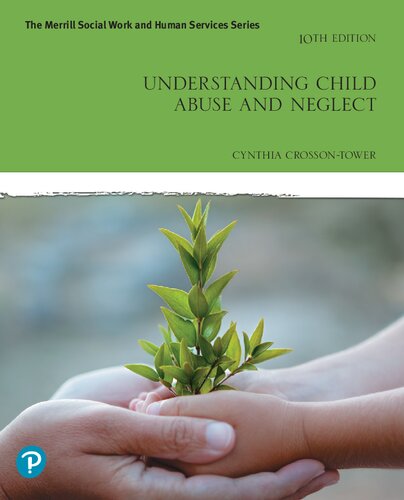 Understanding Child Abuse and Neglect — Cynthia Crosson-Tower (2019)