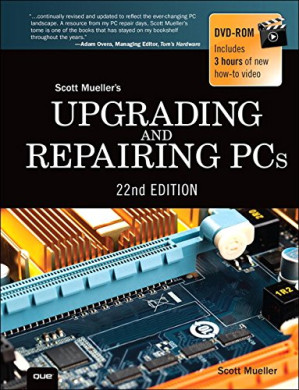Upgrading and Repairing Personal Computers — Scott M. Mueller (2015)