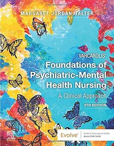 Varcarolis' Foundations of Psychiatric-Mental Health Nursing: A Clinical Approach — MARGARET JORDAN. HALTER (2021)