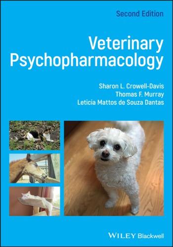 Veterinary Psychopharmacology — Sharon L. Crowell-Davis et al. (2019)