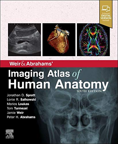 Weir & Abrahams' Imaging Atlas of Human Anatomy — Jonathan D. Spratt et al. (2020)